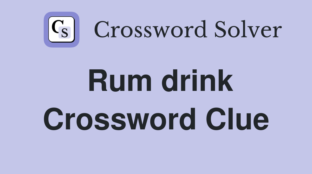 rum-drink-crossword-clue-answers-crossword-solver